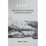 Lime: Quarrying and Limemaking in the San Juan Islands