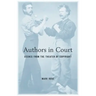 Authors in Court: Scenes from the Theater of Copyright