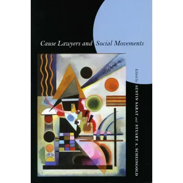 Cause Lawyers and Social Movements