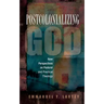 Postcolonializing God: An African Practical Theology