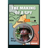 The Making of a Spy