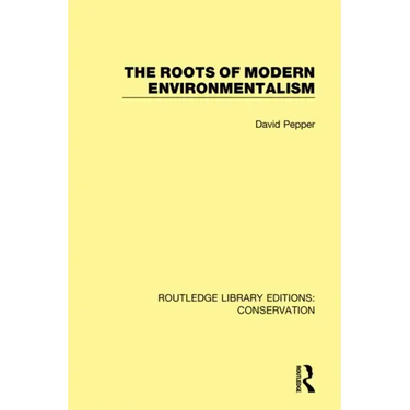 The Roots of Modern Environmentalism