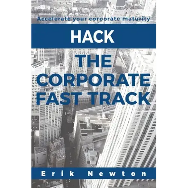 Hack the Corporate Fast Track: Accelerate your corporate maturity