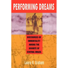 Performing Dreams: Discoveries of Immortality Among the Xavante of Central Brazil