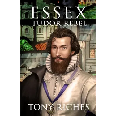 Essex - Tudor Rebel