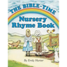 The Bible-Time Nursery Rhyme Book