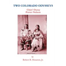 Two Colorado Odysseys: Chief Ouray Porter Nelson