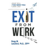 Exit from Work: What Will The New You Look Like?