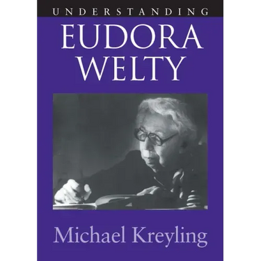 Understanding Eudora Welty