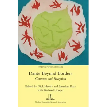 Dante Beyond Borders: Contexts and Reception