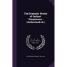 The Dramatic Works of Gerhart Hauptmann. (Authorized ed.)