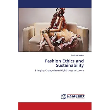Fashion Ethics and Sustainability