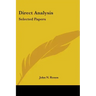 Direct Analysis: Selected Papers