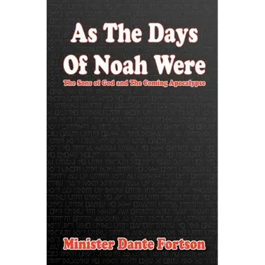 As The Days of Noah Were: The Sons of God and The Coming Apocalypse