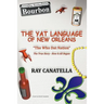 The YAT Language of New Orleans: THE WHO DAT NATION / The true Story - How It All Began