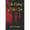The Calling of Alex Tate