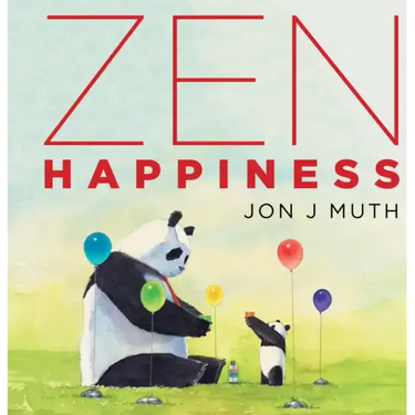 Zen Happiness (a Stillwater and Friends Book)