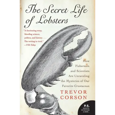 The Secret Life of Lobsters: How Fishermen and Scientists Are Unraveling the Mysteries of Our Favorite Crustacean