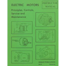 Electric Motors Principles, Controls, Service, & Maintenance Instructor's Guide