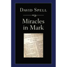 Miracles in Mark