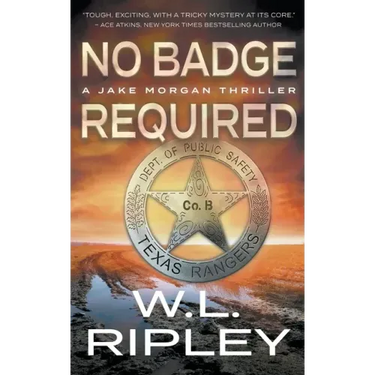 No Badge Required: A Jake Morgan Thriller