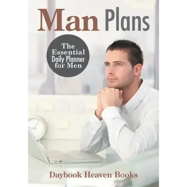 Man Plans: The Essential Daily Planner for Men