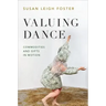 Valuing Dance: Commodities and Gifts in Motion