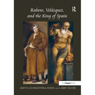Rubens, Velázquez, and the King of Spain