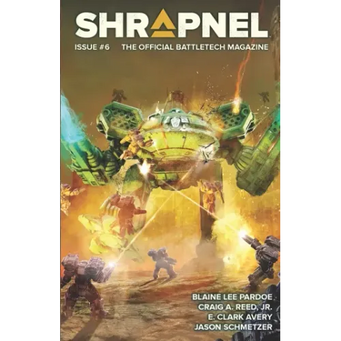 BattleTech: Shrapnel, Issue #6 (The Official BattleTech Magazine)
