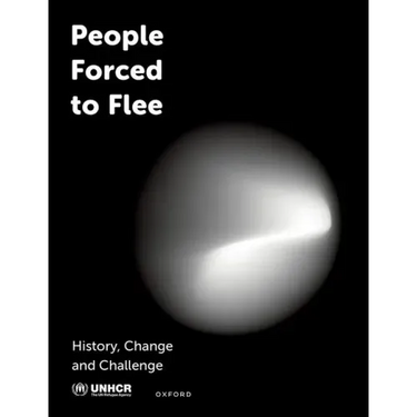 People Forced to Flee: History, Change and Challenge