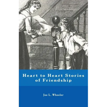Heart to Heart Stories of Friendship