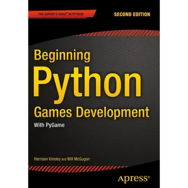 Beginning Python Games Development, Second Edition: With Pygame