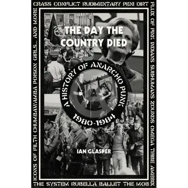 Day the Country Died: A History of Anarcho Punk 1980-1984