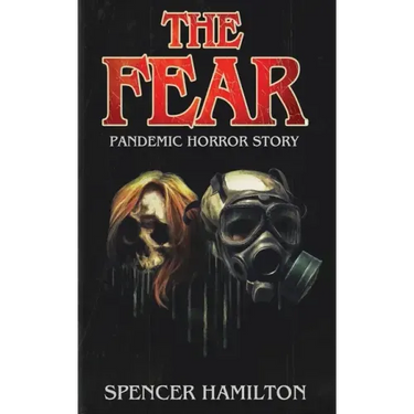 The Fear: A Pandemic Horror Novel