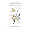 At the Crossroads of Science & Mysticism: On the Cultural-Historical Place and Premises of the Christian World-Understanding