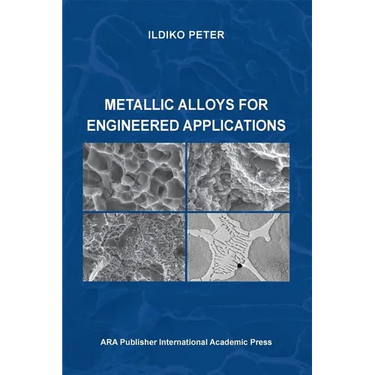 Metallic Alloys for Engineered Applications