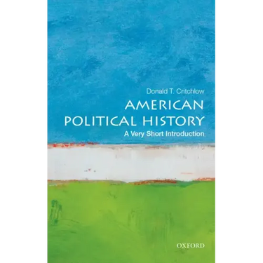 American Political History: A Very Short Introduction