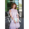 Win Win: How To Create Mutually Beneficial Relationships That Grow Your Business