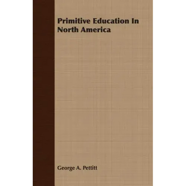 Primitive Education In North America
