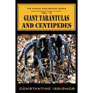 Giant Tarantulas and Centipedes: The Amazon Exploration Series