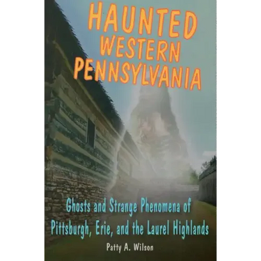Haunted Western Pennsylvania