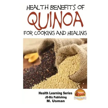 Health Benefits of Quinoa For Cooking and Healing