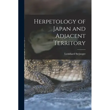 Herpetology of Japan and Adjacent Territory