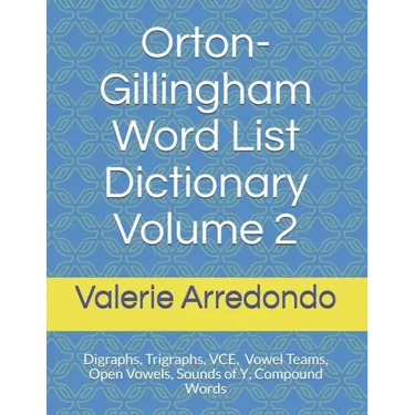 Orton-Gillingham Word List Dictionary Volume 2