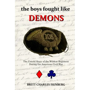 The Boys Fought Like Demons: 105th PA