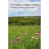 The Ecology of a Tallgrass Treasure: Audubon's Spring Creek Prairie