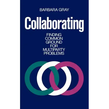 Collaborating: Finding Common Ground for Multiparty Problems