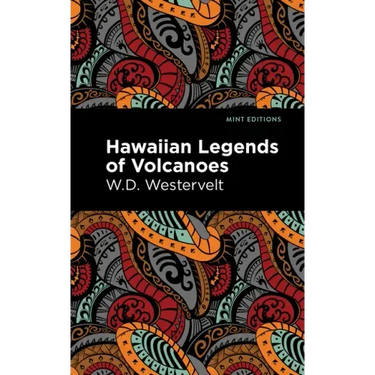 Hawaiian Legends of Volcanoes
