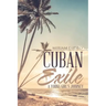 Cuban Exile: A Young Girl's Journey