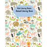 Kids Coloring Books Animal Coloring Book: For Kids